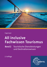 All inclusive - Fachwissen Tourismus Band 2 - Joanna Hagemeyer