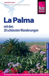 Reise Know-How La Palma mit den 20 schönsten Wanderungen - Gawin, Izabella