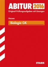 Abiturprüfung Hessen - Biologie GK - Apel, Jürgen; Weisheit, Egbert