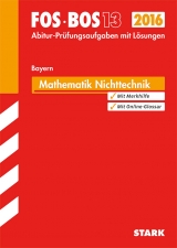 Abiturprüfung FOS/BOS Bayern - Mathematik Nichttechnik 13. Klasse - Pratsch, Dieter