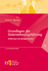 Grundlagen der Unternehmungsf&uuml;hrung - Fred G. Becker