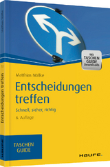 Entscheidungen treffen - Matthias N&ouml;llke