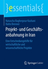 Projekt- und Gesch&auml;ftsanbahnung in Iran - Natascha Bagherpour Kashani, Hatto Brenner