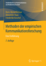 Methoden der empirischen Kommunikationsforschung - Hans-Bernd Brosius, Alexander Haas, Friederike Koschel