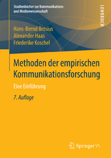 Methoden der empirischen Kommunikationsforschung - Brosius, Hans-Bernd; Haas, Alexander; Koschel, Friederike