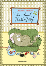 Der faule Kater Josef - Biermann, Franziska