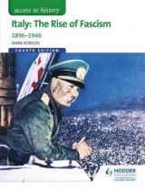 Access to History: Italy: The Rise of Fascism 1896-1946 Fourth Edition - Robson, Mark