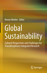 Global Sustainability, Cultural Perspectives and Challenges for Transdisciplinary Integrated Research - 