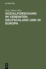Sozialforschung im vereinten Deutschland und in Europa - 