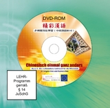Chinesisch einmal ganz anders II [DVD-Rom in Kurz- und Langzeichen für die Mittelstufe] - Graduate Institute of Teaching Chinese as a Second Language, National Taiwan Normal University, Taibei; Zentrum für Ostasienwissenschaften, Universität Heidelberg; Hsin, Shih-chang; Mittler, Barbara
