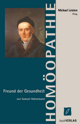 Freund der Gesundheit - Samuel Hahnemann