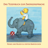Das Teddybuch zur Zwergensprache - Vivian K&ouml;nig, Monique Lang, Dorothee Br&uuml;ck, Andrea Weissenb&ouml;ck