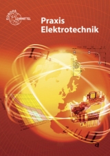 Praxis Elektrotechnik - Peter Braukhoff, Bernd Feustel, Thomas K&auml;ppel, Klaus Tkotz, Klaus Ziegler