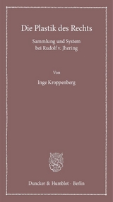Die Plastik des Rechts. - Inge Kroppenberg