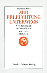 Zur Erleuchtung unterwegs - Joachim S&uuml;ss