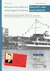 Betriebswirtschaftlicher BALLAST oder verkehrsgeschichtliches KULTURGUT? - Michael Berg