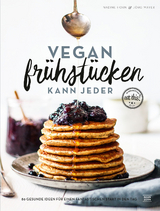 Vegan fr&uuml;hst&uuml;cken kann jeder - Nadine Horn