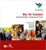 Was für Schulen! Der deutsche Schulpreis 2015 - Schratz, Michael; Pant, Hans Anand; Wischer, Beate