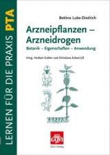 Arzneipflanzen &ndash; Arzneidrogen - Bettina Lube-Diedrich