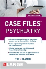 Case Files Psychiatry, Fifth Edition - Toy, Eugene; Klamen, Debra