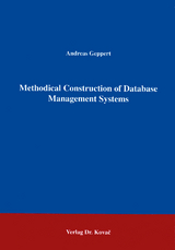 Methodical Construction of Database Management Systmes - Andreas Geppert
