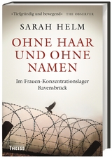 Ohne Haar und ohne Namen - Sarah Helm