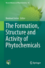 The Formation, Structure and Activity of Phytochemicals - 