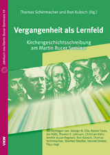 Vergangenheit als Lernfeld - Ron Kubsch, Thomas Schirrmacher