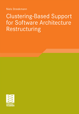 Clustering-Based Support for Software Architecture Restructuring - Niels Streekmann