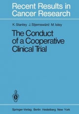 The Conduct of a Cooperative Clinical Trial - K. E. Stanley, J. Stjernsw&auml;rd, M. Isley