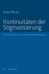 Kontinuit&auml;ten der Stigmatisierung - Anja Reuss