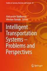 Intelligent Transportation Systems &ndash; Problems and Perspectives - 