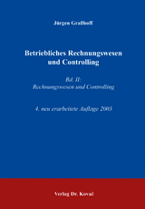 Betriebliches Rechnungswesen und Controlling Band II: Rechnungswesen und Controlling - J&uuml;rgen Gra&szlig;hoff