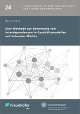 Eine Methode zur Bewertung von Interdependenzen in Gesch&auml;ftsmodellen entstehender M&auml;rkte - Marius Brand