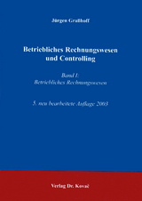 Betriebliches Rechnungswesen und Controlling - J&uuml;rgen Gra&szlig;hoff