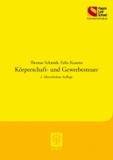 Körperschaft- und Gewerbesteuer - Schmidt, Thomas; Kessens, Felix