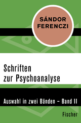 Schriften zur Psychoanalyse - S&aacute;ndor Ferenczi