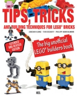 Lego Tips,Tricks and Building Techniques - Joachim Klang, Philipp Honvehlmann, Tim Bischoff