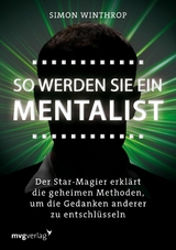 So werden Sie ein Mentalist -  Simon Winthrop