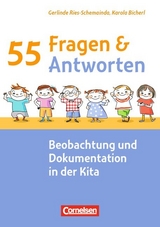 55 Fragen & 55 Antworten / Beobachtung und Dokumentation in der Kita - Karola Bicherl, Gerlinde Ries-Schemainda