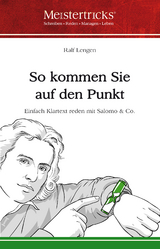 So kommen Sie auf den Punkt - Ralf Lengen