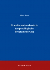 Transformationsbasierte temporallogische Programmierung - Klaus G Spies