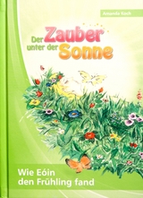 Der Zauber unter der Sonne - Amanda Koch