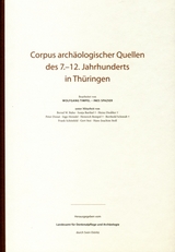 Corpus arch&auml;ologischer Quellen des 7. - 12. Jahrhunderts in Th&uuml;ringen - 