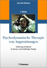Psychodynamische Therapie von Angststörungen - Sven Olaf Hoffmann