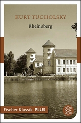 Rheinsberg. Ein Bilderbuch f&uuml;r Verliebte - Kurt Tucholsky