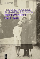 Briefwechsel (1914-1931) - Friedrich Gundolf, Elisabeth Salomon