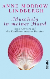 Muscheln in meiner Hand -  Anne Morrow Lindbergh