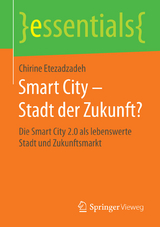 Smart City &ndash; Stadt der Zukunft? - Chirine Etezadzadeh