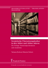 Sowjetische &Uuml;bersetzungskultur in den 1920er und 1930er Jahren - Tatiana Bedson, Maxim Schulz